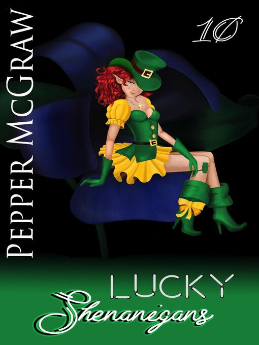 Title details for Lucky Shenanigans by Pepper McGraw - Available